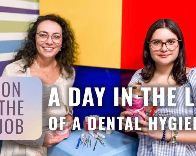 Thumbnail Dental On the Job 690x550 A Day in the Life of a Dental Hygienist